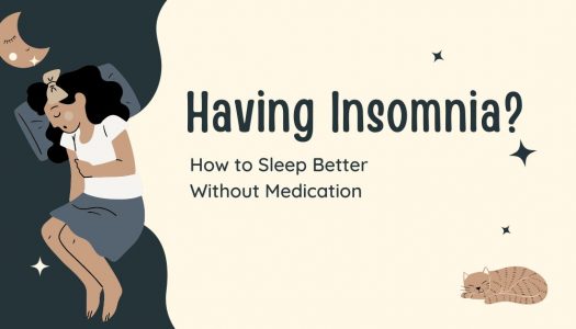 Having Insomnia? How to Sleep Better Without Sleeping Pills